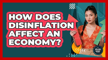 How Does Disinflation Affect an Economy?