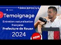 Nationalit franaise 2024  entretien assimilation naturalisation  prfecture rouan  rex