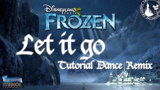 Dance Tutorial "LET IT GO" (From Disney's FROZEN)