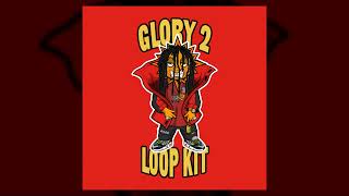 Glo Loop Kit - Glory 2 (Chief Keef, Zaytoven, Gucci Mane, Big Baby Scumbag Loop Kit / Sample Pack)