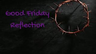 Good Friday Reflection 2026