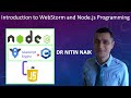 2 Introduction to WebStorm and Node.js Programming: Installation of WebStorm, First Node.js Program