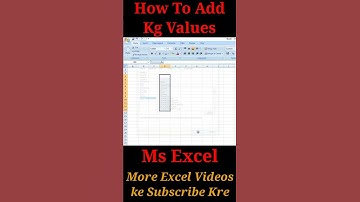 How To Add KG Values In Excel।।Excel Me KG Values Kaise Add Kare।।#excel #excel_tips #exceltutorial