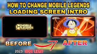 HOW TO CHANGE MOBILE LEGENDS LOADING SCREEN INTRO NEW METHOD 2023
