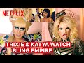 Drag Queens Trixie Mattel & Katya React to Bling Empire | I Like to Watch | Netflix