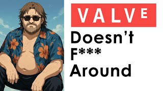 Valve does nothing and wins
