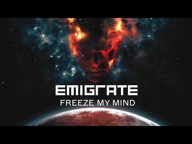 Emigrate - Freeze My Mind