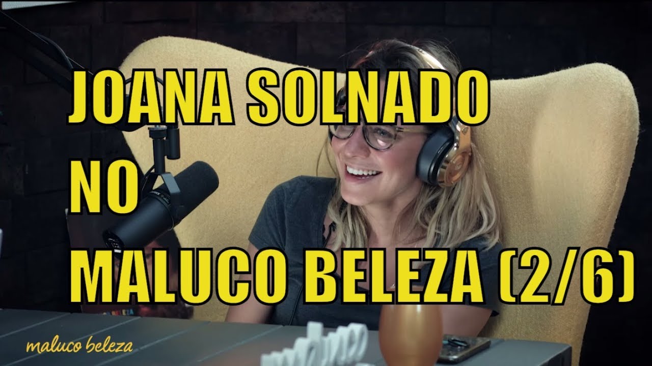 Joana Solnado -  Maluco Beleza (2/6)