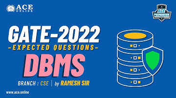 DBMS | Expected Questions - GATE 2022 (CSE) | Ramesh Sir | ACE Online