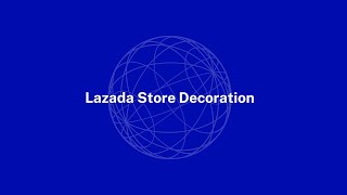 04 Lazada Store Decoration [English] screenshot 1