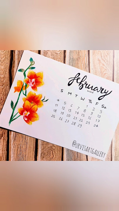 Diy FEBRUARY ( orchid ) 2024 Calendar 🏵️❤️......#yesand #arianagrande #2024 #february #calendar