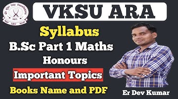 Veer Kunwar University Ara B.sc Part 1 Maths Honours Syllabus | VKSU B.sc Syllabus PDF Download