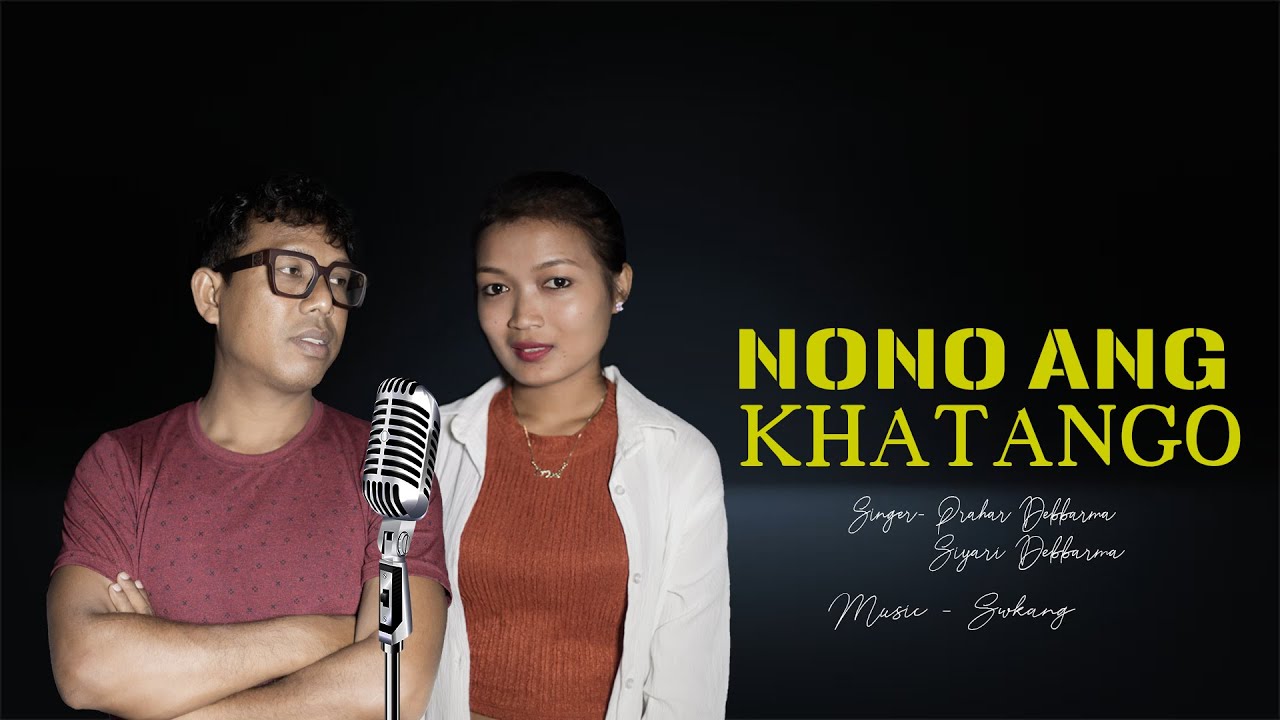 NONO ANG KHATANGO  THE MAKING  OFFICIAL KOKBOROK MUSIC VIDEO