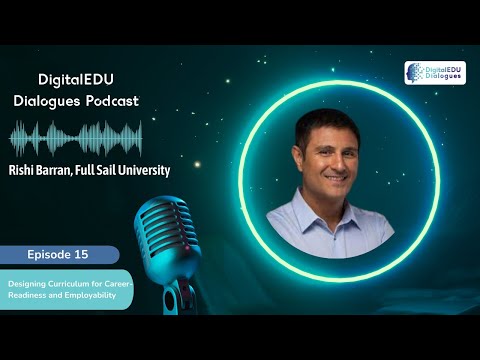 Ep. 15 | DigitalEDU Dialogues | Rishi Barran and Career Readiness in Higher Ed