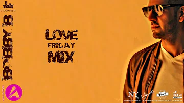 Bobby B (Gtown Desi) - BBC Asian Network - Love Friday Mix (September 2017)