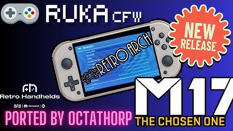 M17 1st Real Custom Firmare - Ruka CFW RK3128 for M17 - SD release - 231021