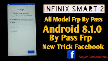 Infinix Smart 2 X5515 and all model frp Bypass from Facebook Android 8.1.0 by Satyam Vishwakarma