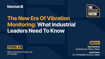 The New Era of Vibration Monitoring: What Industrial Leaders Need to Know