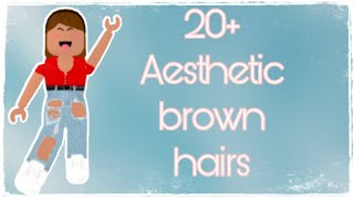 20  Aesthetic Brown Hair Codes for Bloxburg | Roblox