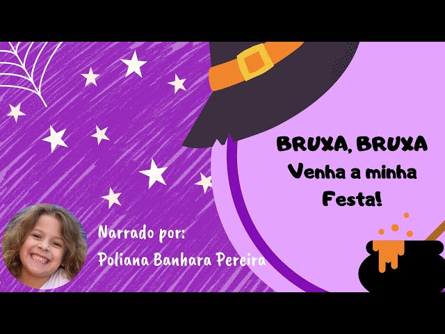 DIA DAS BRUXAS - HALLOWEEN - Bruxa, Bruxa, venha à minha festa