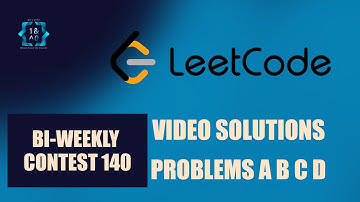 Leetcode BiWeekly Contest 140 |  A B C D | Video Solutions | Bit To Byte | Kishan Jaiswal