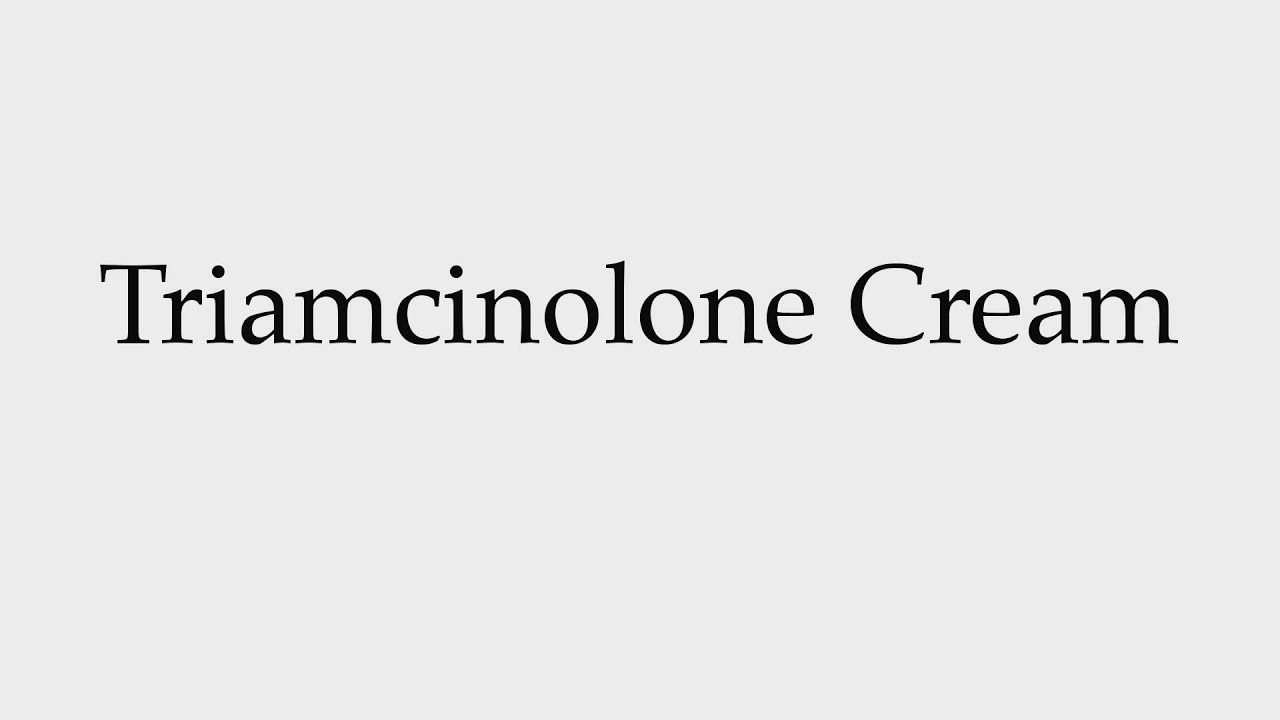 How to Pronounce Triamcinolone Cream - YouTube