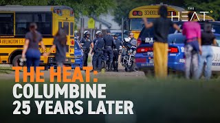 The Heat: Columbine 25 Years Later