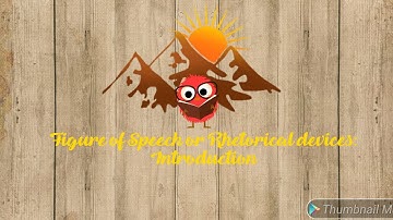 Figure of Speech or Rhetorical Devices- 1. Introduction