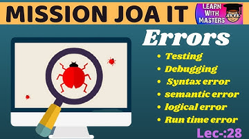 Errors in programing ,Testing, Debugging||JOA IT CRASH COURSE ||HPSSSB || HPU ||PART-28