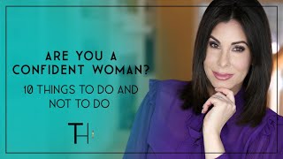 Confident Women | 10 Things They Do and Don't Do - Take the Assessment!