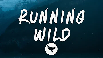 G-Eazy - Running Wild (Lyrics)(Tumblr Girls 2) Feat. Kossisko