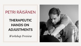 Petri Räisänen - Therapeutic Hands on Adjustments