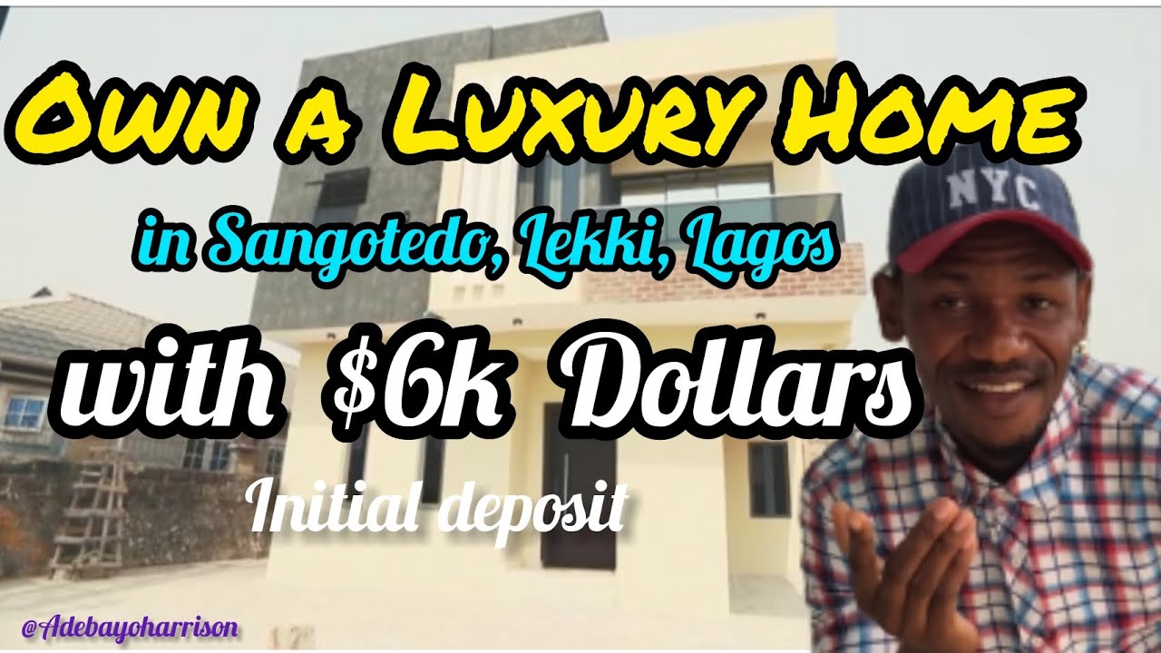 Make a deposit of 6k dollars now to own a luxury Home in Sangotedo