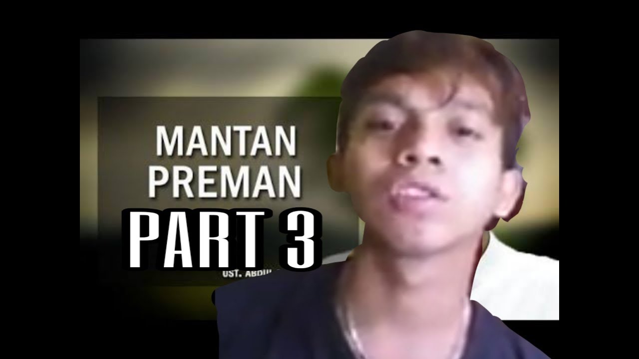 Mantan Preman Dakwah Akhir Zaman Part 3 Video Terbaru Video