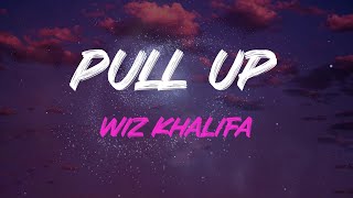 Wiz Khalifa - Pull Up (Feat. Lil Uzi Vert) Lyrics | When I'm In L.a., Pedal To The Floor, Mane