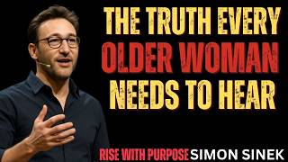The Hidden Truth About God’s Plan for Older Women,Simon Sinek