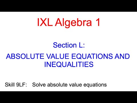 IXL L.1 Algebra 1 Solve absolute value equations (9LF) - YouTube