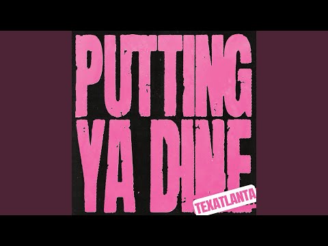 Putting Ya Dine