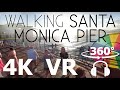 Walking Santa Monica Pier - VR 360 - 4K Drive VR - Caliscapes