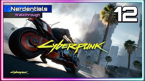 CYBERPUNK 2077 Walkthrough Gameplay | Part 12 | CLOUDS (FULL GAME)