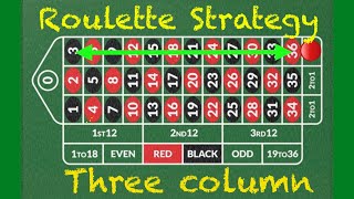 Simplified Roulette Strategy: Betting on Columns ONLY! roulette system that works