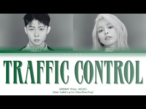 GIRIBOY -  Traffic Control (교통정리) (Feat. HEIZE) || Color Coded Lyrics (Han.Rom.Eng)
