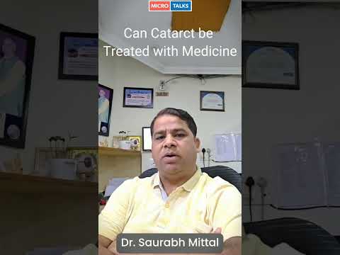 Can cataract be treated with medicines - Dr Saurabh Mittal