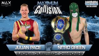 Julian Pace vs Nitro Green - Maximum Collision 2020
