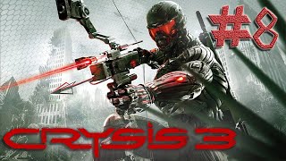 Crysis 3 - Part 8 - Playtime Full Game Walkthrough - No Commentary