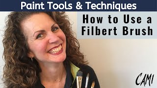 How to Use a Filbert Brush - Paint Tools & Techniques