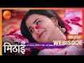Mithai Hindi Ep 127 Webisode Aug 30 2022 Debattama Saha Ashish Bhardwaj Zee TV Mithai Hindi Ep 127 Webisode Aug 30 2022 Debattama Saha Ashish Bhardwaj Zee TV