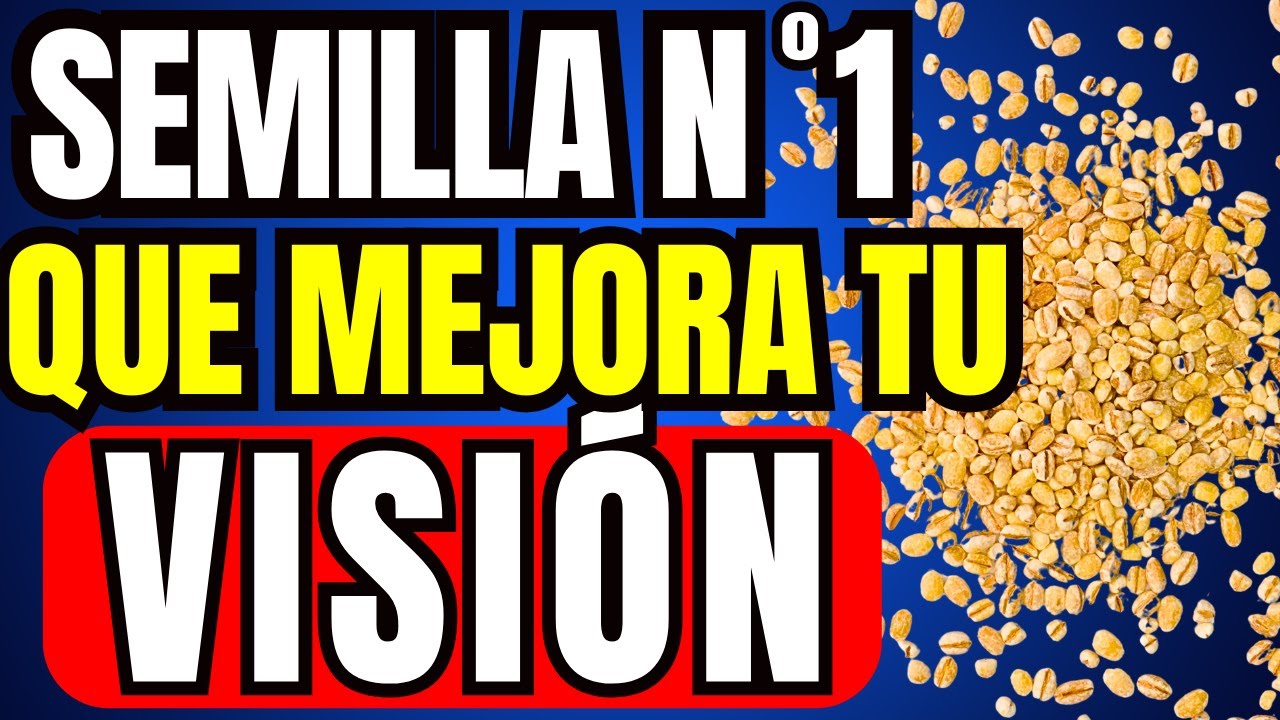 SEMILLA #1 que Protege tu VISIÓN y tu RETINA Naturalmente (Cómo Tomarla)