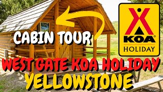 West Gate KOA Holiday Cabin Tour: Yellowstone Park KOA Experience With a Dog 2022
