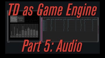 TD as Game Engine, Part 5: Audio